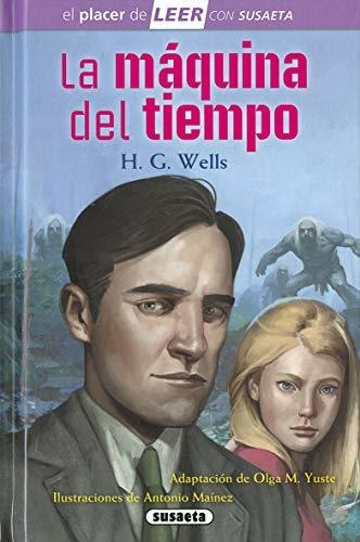 La Máquina Del Tiempo (el Placer De Leer Con Susaeta - Nivel