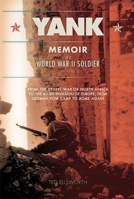 Libro Yank : Memoir Of A World War Ii Soldier (1941-1945)...