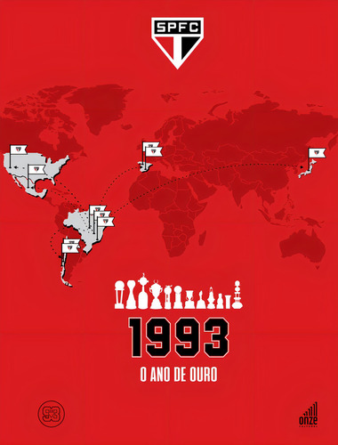 1993 - O Ano De Ouro Do Sao Paulo Futebol Clube, De Serra, Michael. Editora Onze Cultural, Capa Mole Em Português