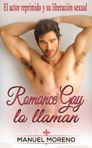 Romance Gay Lo Llaman: El Actor Reprimido Y Su Liberación Se