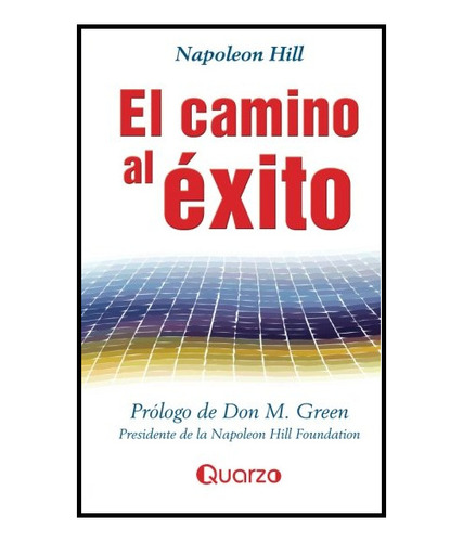 El Camino Al Éxito De Napoleón Hill Libro De Autoayuda