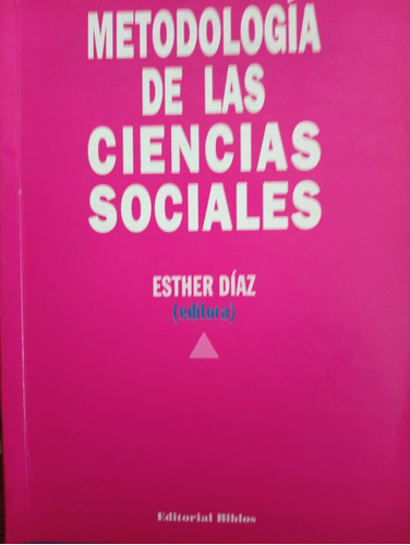 Metodología De Las Ciencias Sociales Esther Díaz A2374