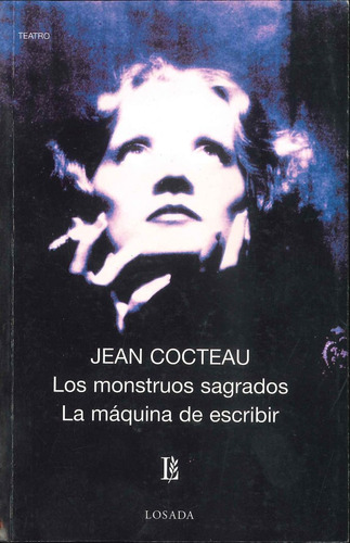 Monstruos Sagrados La Maquina De Escribir - Cocteau,jean
