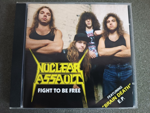 Cd - Nuclear Assault - Fight To Be Free * Imp - Ep - Thrash