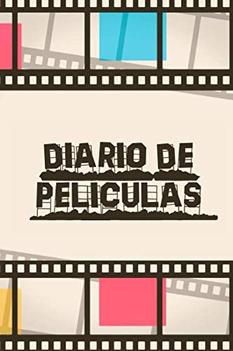 Diario De Películas: Es Un Cuaderno Que Le Permite Manten 