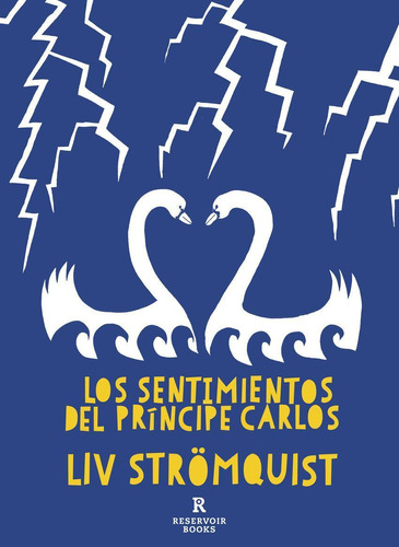 Libro: Los Sentimientos Del Príncipe Carlos. Stromquist, Liv