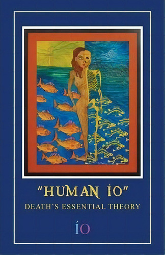 Human Io, De Io. Editorial Palibrio, Tapa Blanda En Inglés