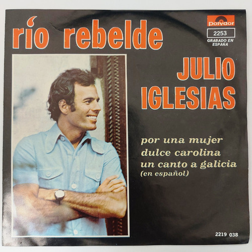 Julio Iglesias - Rio Rebelde Single 7