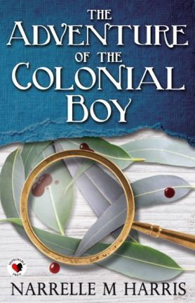 Libro The Adventure Of The Colonial Boy - Narrelle M Harris