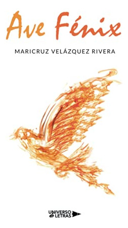 Libro Ave Fénix De Maricruz  Velázquez Rivera Ed: 1