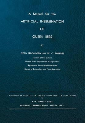 Libro A Manual For The Artificial Insemination Of Queen B...