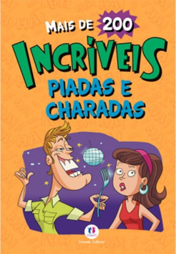 Incríveis Piadas E Charadas, De Ciranda Cultural. Editora Ciranda Cultural, Capa Mole Em Português