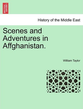 Libro Scenes And Adventures In Affghanistan. - William Ta...