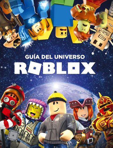 Guia Del Universo Roblox - Roblox Roblo