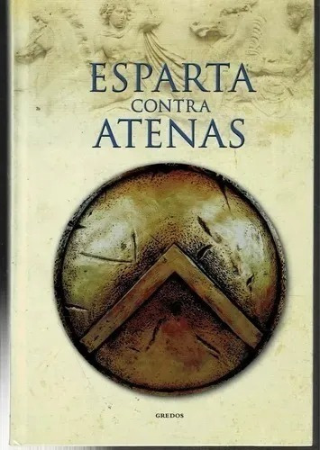 Esparta Contra Atenas - Historia Gredos Tapa Dura Nuevo