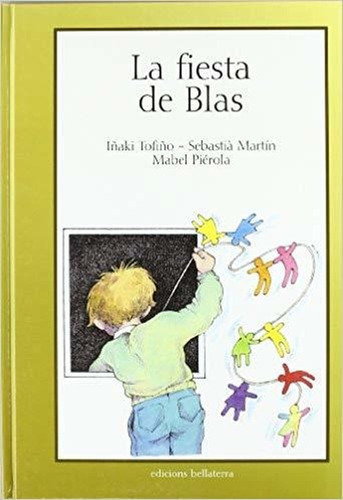 La Fiesta De Blas/ The Party Of Blas (spanish Edition)