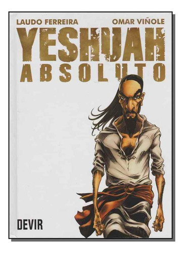 Yeshuah Absoluto, De Ferreira, Laudo / Vinole, Omar. Editora Devir Em Português