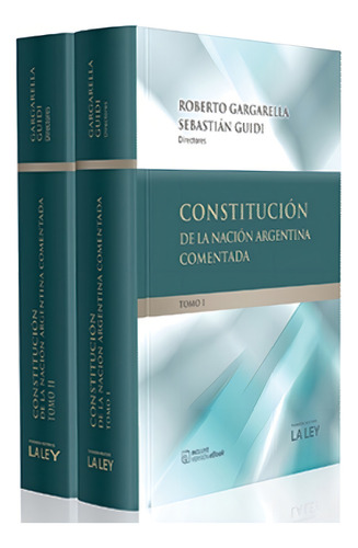 Constitución De La Nación Argentina Comentada / Gargarella
