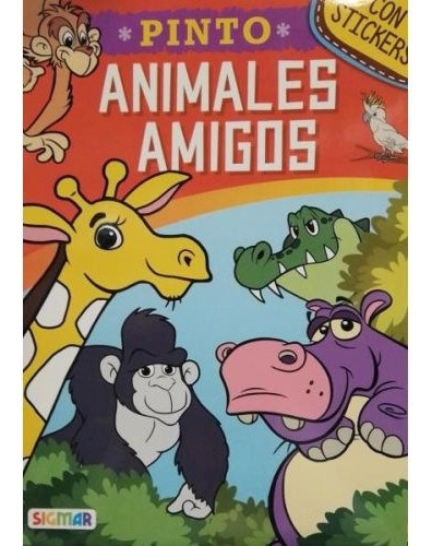 Pinto Animales Amigos Con Stickers, De Desconocido. Editorial Sigmar, Tapa Tapa Blanda En Español