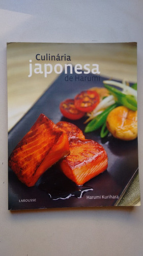 Livro Culinária Japonesa De Harumi Kurihara Larousse T416