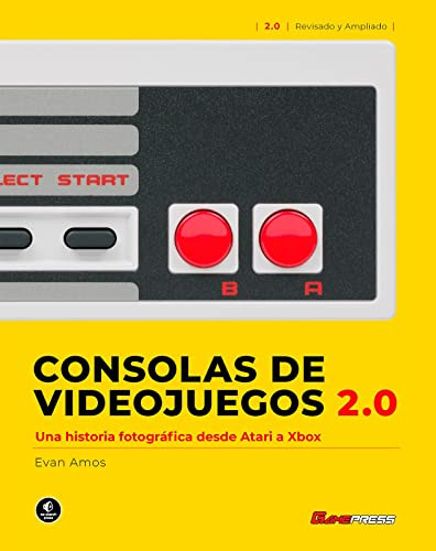 Consolas De Videojuegos 2 0 Una Historia Fotografica Desde A