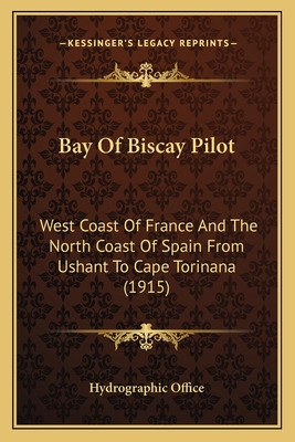 Libro Bay Of Biscay Pilot: West Coast Of France And The N...