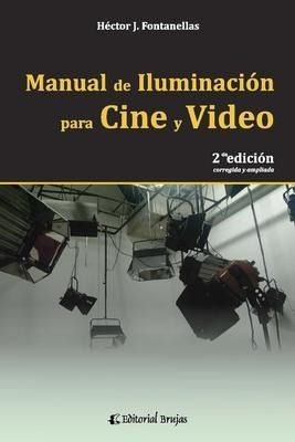 Libro Manual De Iluminacion Para Cine Y Video : 2da. Edic...