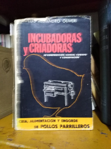 Incubadoras Y Criadoras - Luis Alejandro Oliveri