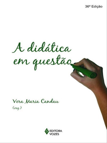 Didática Em Questão, De Candau, Vera Maria. Editora Vozes, Capa Mole, Edição 36ª Edição - 2014 Em Português
