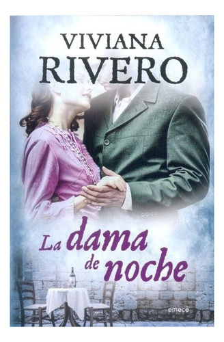 Libro La Dama De Noche - Viviana Rivero - Emecé - Planeta