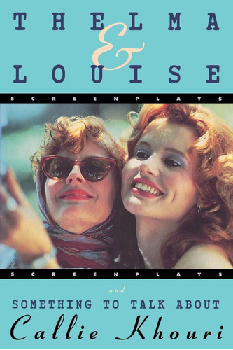 Libro: Thelma And Louise And Something To Talk About