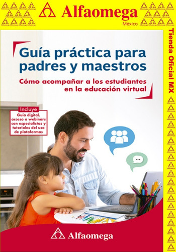 Guía Practica Para Padres Y Maestros. Cómo Acompañar A Los Estudiantes En La Educación Virtual, De Dueñas Bastida, Heidi. Editorial Alfaomega Grupo Editor, Tapa Blanda En Español