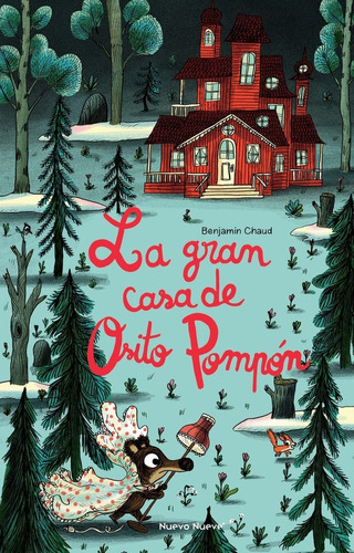 La Gran Casa De Osito Pompon, De Chaud, Benjamin. Editorial Nuevo Nueve Editores En Español