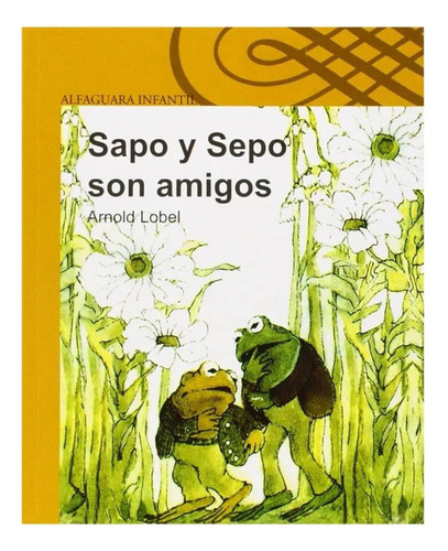 Sapo Y Sepo Son Amigos