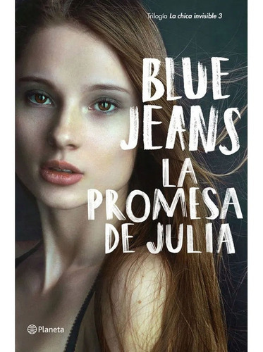La Promesa De Julia, De Blue Jeans. Editorial Planeta, Tapa Blanda En Español, 2020