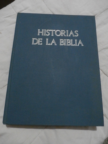 Historias De La Biblia . Jesse Hurlbut