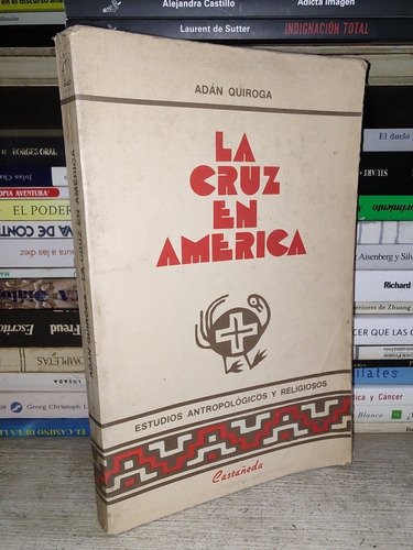 La Cruz En América - Adán Quiroga 