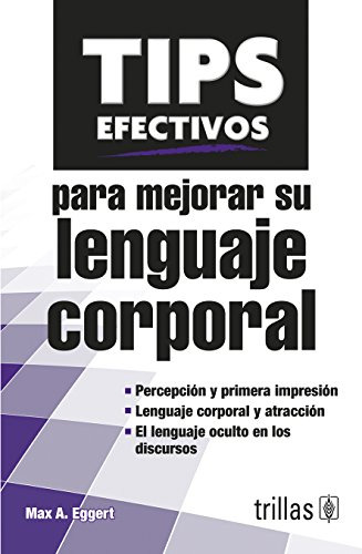 Libro Tips Efectivos Para Mejorar Su Lenguaje Corporal De Ma