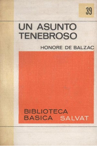 Un Asunto Tenebroso. Honoré De Balzac