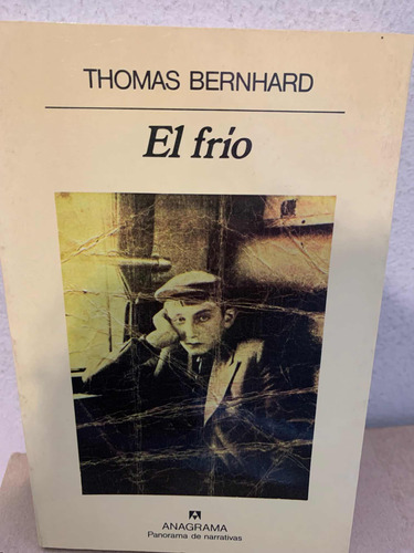 El Frío Thomas Bernhard Anagrama