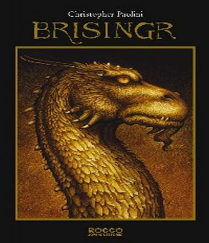 Brisingr: Ou As Sete Promessas De Eragon Matador De Espectro, De Paolini, Christopher. Editora Rocco Jovens Leitores, Capa Mole, Edição 1 Em Português