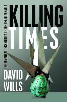 Libro Killing Times : The Temporal Technology Of The Deat...