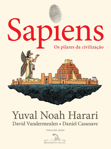 Sapiens (Edição em quadrinhos): Os pilares da civilização, de Harari, Yuval Noah. Série Sapiens (2), vol. 2. Editora Schwarcz SA, capa mole em português, 2021