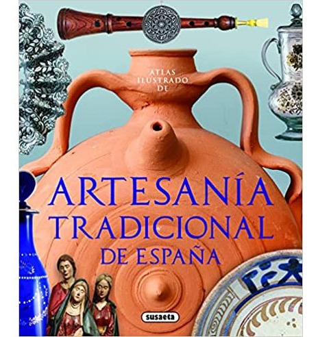 Libro Atlas Ilustrado De Artesania Tradicional De España