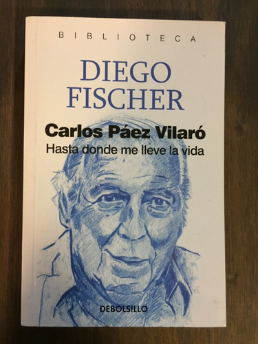 Libro Carlos Paez Vilaró - Diego Fischer - Nuevo Sin Uso