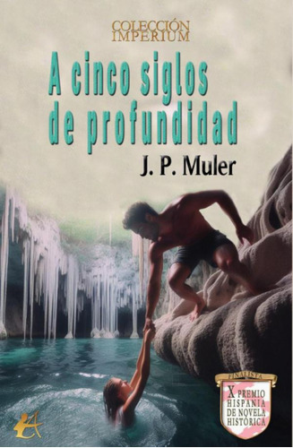 Cinco Siglos De Profundidad A - Muler J P 