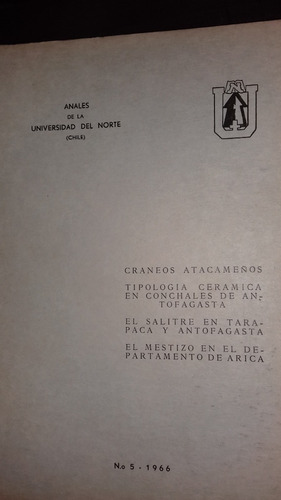 Anales De La Universidad Del Norte. Nº 5. 1966 $ 25000