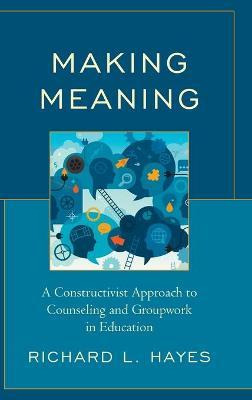Libro Making Meaning : A Constructivist Approach To Couns...