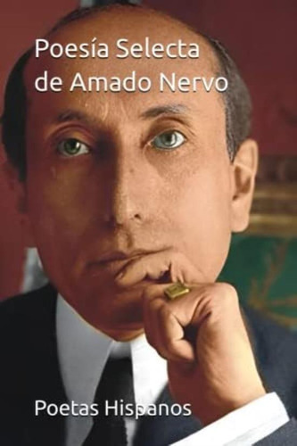 Libro: Poesía Selecta De Amado Nervo: 100 Mejores Poetas De 