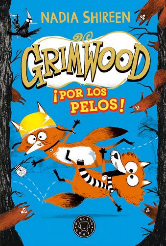 Grimwood 2, De Nadia Shireen. Editorial Blackie Books, Tapa Dura En Español
